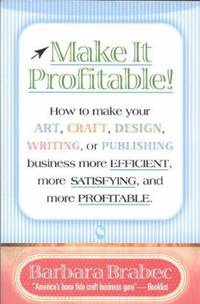 The Professional Crafter's Business Management and Marketing Guide