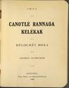 Canotle Rannaga Kelekak. Delochet Roka [Canticles, Hymns and Catechism in the Tinne language]