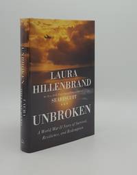 UNBROKEN A World War II Story of Survival Resilience and Redemption by HILLENBRAND Laura