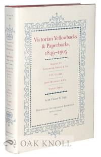 VICTORIAN YELLOWBACKS & PAPERBACKS, 1849-1905. VOLUME VI, LONGMANS, GREEN & CO., C.H. CLARKE, JOHN MAXWELL & CO., TINSLEY BROS