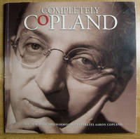 Completely Copland: The New York Philharmonic Celebrates Aaron Copland