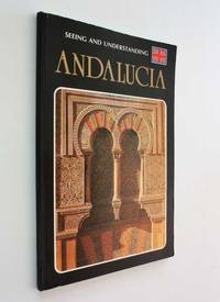 image of Seeing and Understanding Andalucia