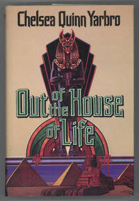 OUT OF THE HOUSE OF LIFE by Yarbro, Chelsea Quinn - 1990