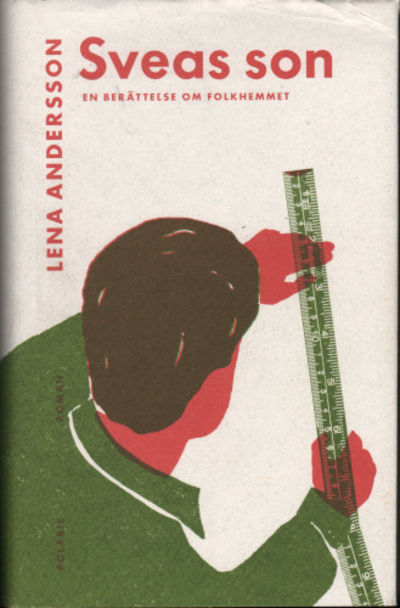 SVEAS SON. En berättelse om folkhemmet.