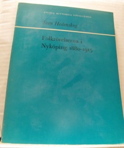 Folkrörelserna i Nyköping 1880-1915. Uppkomst,…