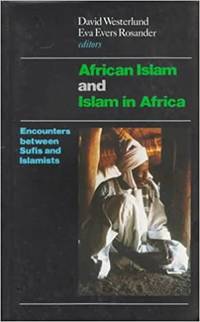 African Islam and Islam in Africa. Encounters…