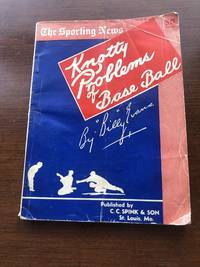 THE SPORTING NEWS KNOTTY PROBLEMS OF BASEBALL (1950) by Billy" Evans - 1950