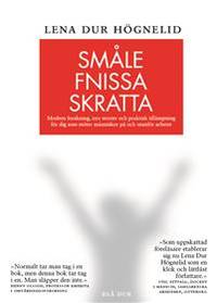 Småle, fnissa, skratta : Modern forskning, nya…