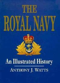 The Royal Navy : An Illustrated History