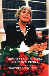 Moderat med klubba, grep och penna. Fru Talman…