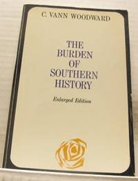 The Burden of Southern History.