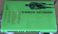 image of Dominant Mammal; The Biology of Human Destiny