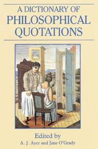 cover of A Dictionary of Philosophical Quotations
