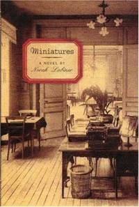 Miniatures : A Novel by Norah Labiner - 2002