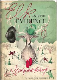 THE ELK AND THE EVIDENCE:  A Reverend Martin Buell Mystery