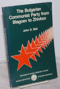 image of The Bulgarian Communist Party from Blagoev to Zhivkov