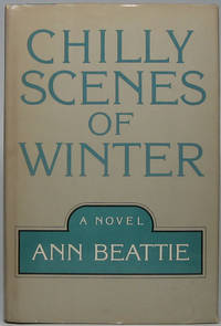 Chilly Scenes of Winter by BEATTIE, Ann - 1976