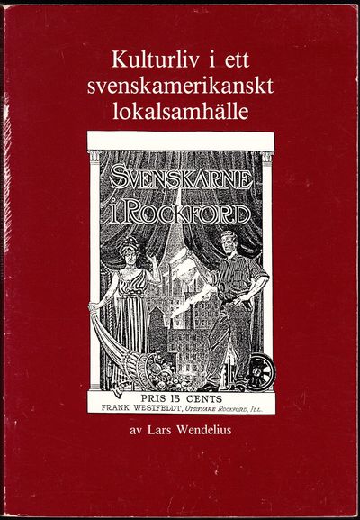 Kulturliv i ett svenskamerikanskt lokalsamhälle:…