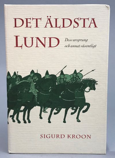 Det äldsta Lund. Dess ursprung och annat…