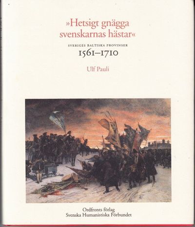 “Hetsigt gnägga svenskarnas hästar”. Sveriges…