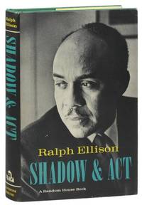 Shadow and Act by ELLISON, Ralph - 1964