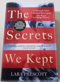 THE SECRETS WE KEPT by Laura Prescott - 2019