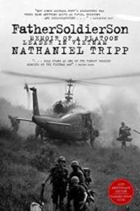 image of Father, Soldier, Son: Memoir of a Platoon Leader In Vietnam