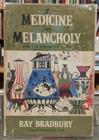 A Medicine for Melancholy: Stories of Wonder and Delight by Ray Bradbury - 1959