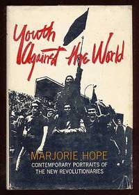 image of Youth Against the World: Contemporary Portraits of the New Revolutionaries