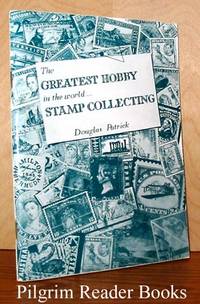 image of The Greatest Hobby in the World . . . Stamp Collecting