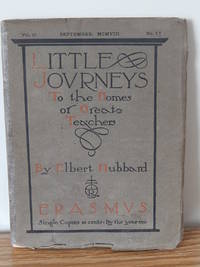 Little Journeys to the Homes of Great Teachers: Erasmus