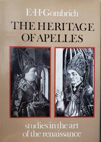 The Heritage of Apelles: Studies in the Art of the Renaissance