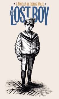 The Lost Boy : A Novella by Thomas Wolfe - 1992