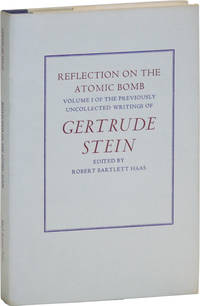 cover of Reflection on the Atomic Bomb: Volume I of the Previously Uncollected Writings of Gertrude Stein