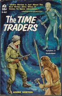 THE TIME TRADERS by Andre Norton - Paperback - First Edition - 1960 - from Books from the Crypt (SKU: OAL29)
