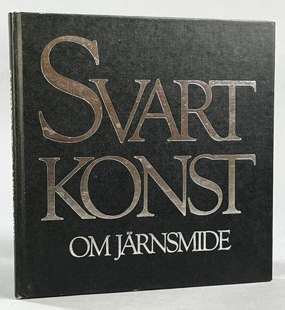 Svartkonst. Om järnsmide. [Utg. av] LTs förlag.