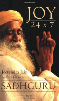 Joy 24X7: Jeetendra Jain Explores Joy with Sadhguru
