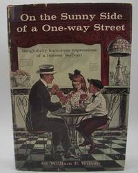 On the Sunny Side of a One-Way Street: Delightfully Humorous Impressions of a Hoosier Boyhood