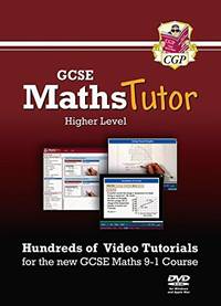 MathsTutor: GCSE Maths Video Tutorials (Grade 9-1 Course) Higher - DVD-ROM for PC/Mac: ideal for...