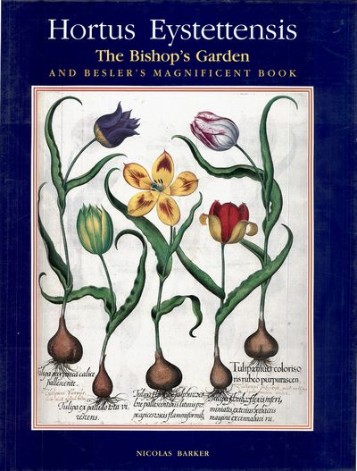 Hortus Eystettensis. The Bishop's Garden and…