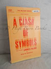 A Clash of Symbols: The Triumph of James Blish