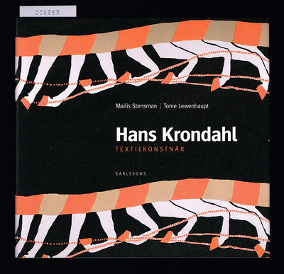 Hans Krondahl. Textila verk. [Omslagstitel=]…