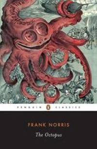 The Octopus: A Story of California (Twentieth Century Classics) (v. 1) by Frank Norris - 1994-09-04