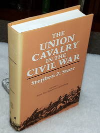 image of The Union Cavalry in the Civil War, Volume I: From Fort Sumter to Gettysburg, 1861 - 1863