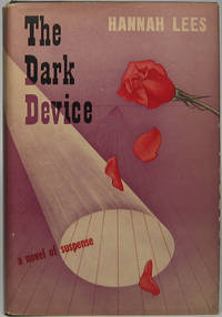 The Dark Device by Hannah LEES - First Edition - 1947 - from Main Street Fine Books & Manuscripts, ABAA (SKU: 44525)