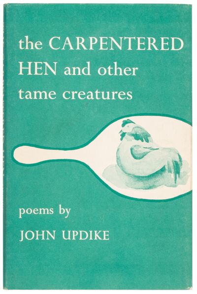 The Carpentered Hen and Other Tame Creatures (Inscribed)