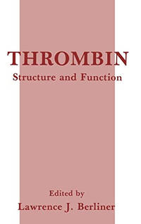 Thrombin: Structure and Function