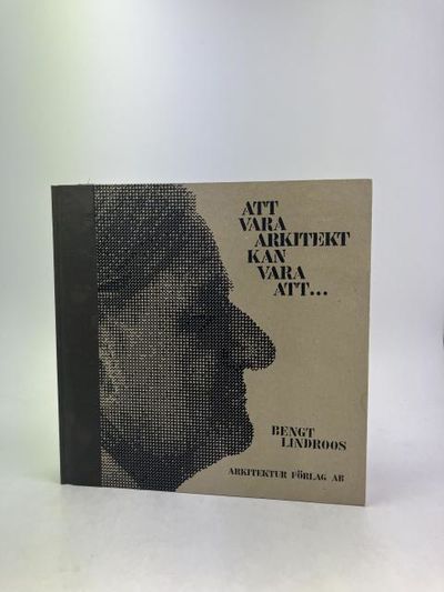 Att vara arkitekt kan vara att. . .