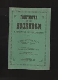 Footnotes of the Buckhorn A Lone Star State Landmark by Toepperwein, Fritz A - 1960