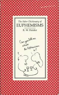 image of The Faber Dictionary of Euphemisms